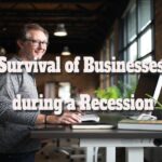 Business Survival Strategies in a Recession