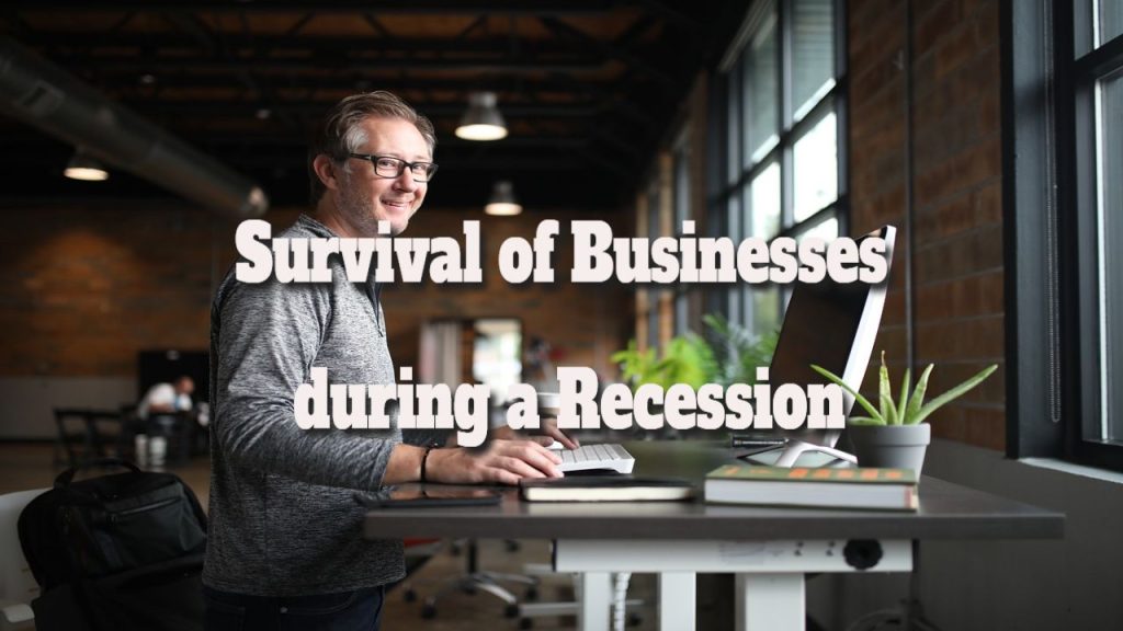 Business Survival Strategies in a Recession