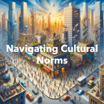 The Effects of Cultural Norms on Interpersonal Relations