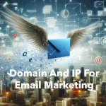 Set Up Your Domain And IP For Email Marketing