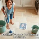 Safest Cleaning Products You Can Trust for Sandstone Surfaces